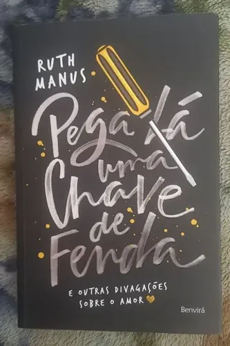 Livro Ruth Manus Pegue lá uma Chave de Fenda