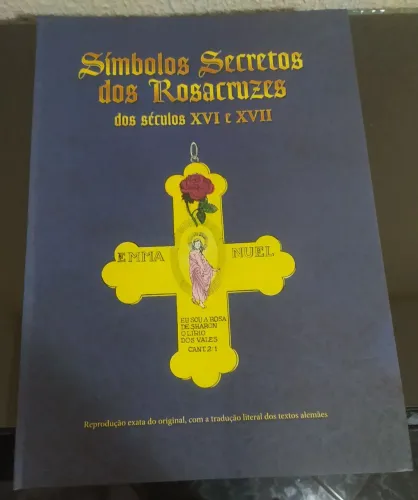 Símbolos Secretos dos Rosacruzes dos séculos XVI e XVII 