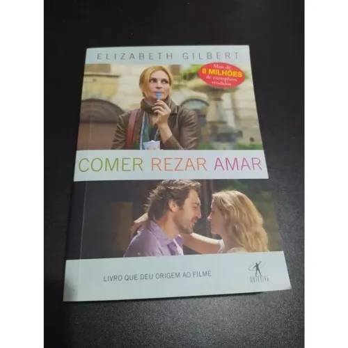 Comer, Rezar, Amar - Elizabeth Gilbert