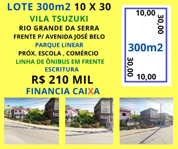Terreno 300m2 10m de frente Vila Tsuzuki Rio Grande da Serra Financia Caixa