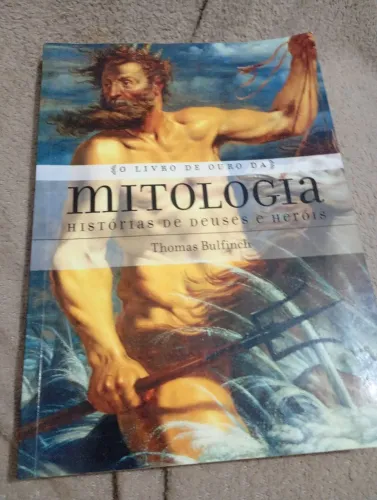 LIVRO MITOLOGIA HISTÓRIA DE DEUSES E HERÓIS