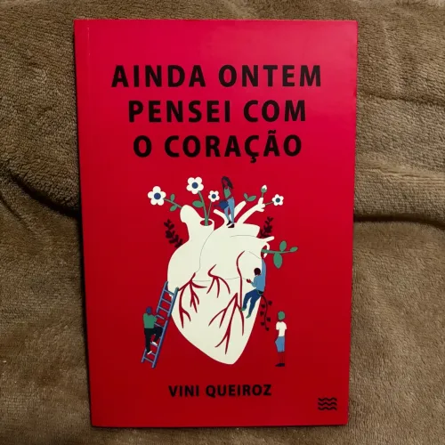 Livro Ainda Ontem Pensei com o Coração