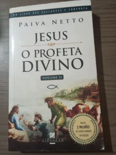 Livro de Paiva Netto/Jesus - O Profeta Divino - Vol. II