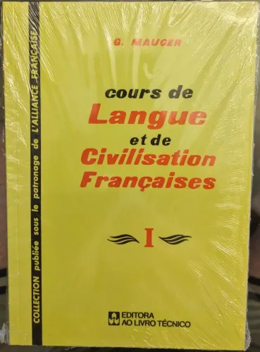 Livro Cours de Langue et de Civilisation Françaises - G. Mauger - Aliança Francesa