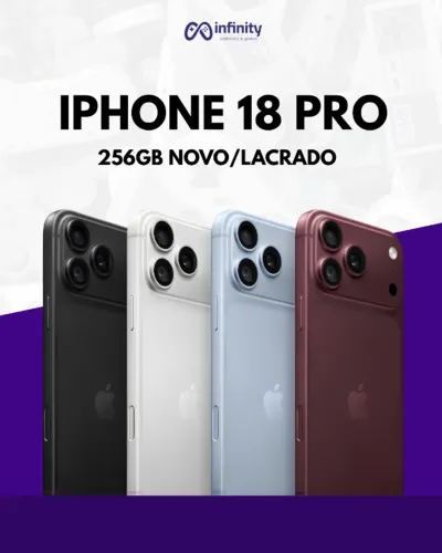 PROMOÇÃO - iPhone 18 Pro 256GB - Novo/Lacrado - Infinity Eletronics & Games - PROMOÇÃO