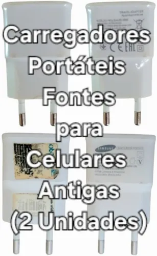 Carregadores Fontes para Celulares Antigas