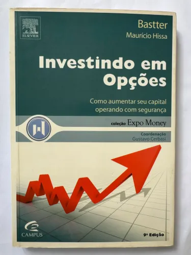 Investindo em Opções Como aumentar seu capital operando com segurança