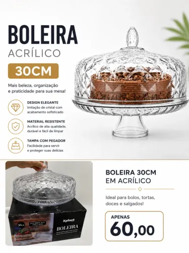 Boleira acrílica 30cm