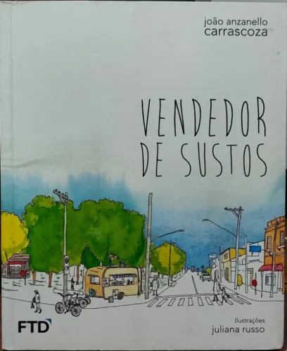 Livro "Vendedor de Sustos" - João Anzanello Carrascoza