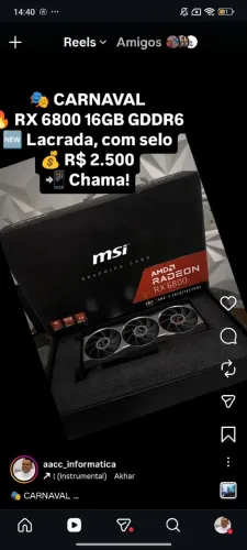 RX 6800 ,16GB<br>? RX 6800 16GB GDDR6<br>? Lacrada, com selo<br>? R$ 2.50