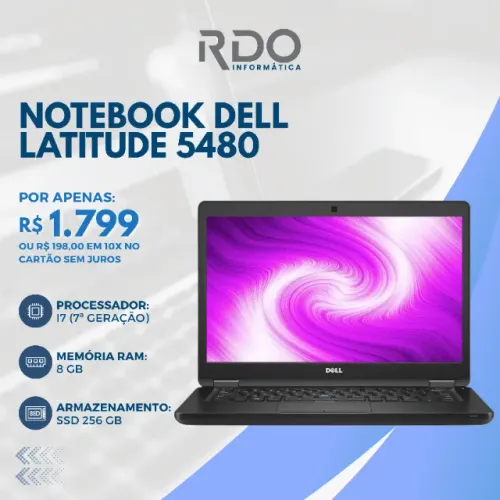 Notebook Dell Latitude 5480 I7 7ª Geração 8GB SSD 256GB - Potente, rápido e barato!