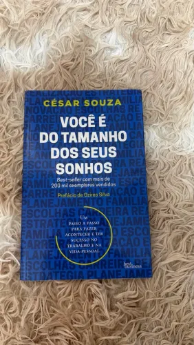 Livro : "Você é do tamanho dos seus sonhos"- César Souza