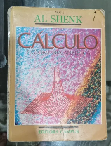 Livro Cálculo e Geometria Analítica - Al Shenk - Volumes 1 e 2