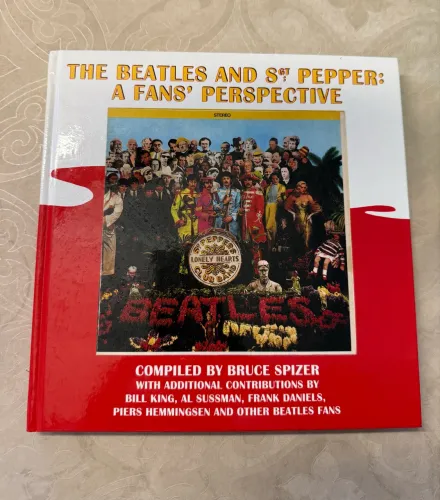 Livro The Beatles and Sgt. Pepper: A Fans' Perspective - Bruce Spizer - Capa Dura