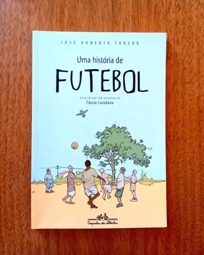 Livro Uma história de Futebol - José Roberto Torero