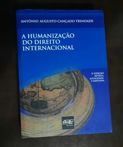 A Humanização do Direito Internacional - 2ª Edição