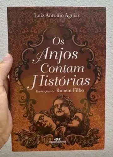 Livro OS ANJOS CONTAM HISTÓRIAS - LUIZ ANTONIO AGUIAR