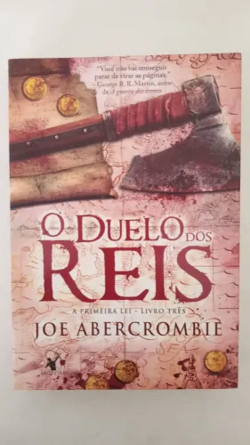 O Duelo dos Reis - Joe Abercrombie