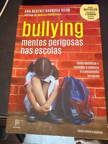 Bullying: Mentes Perigosas nas Escolas 