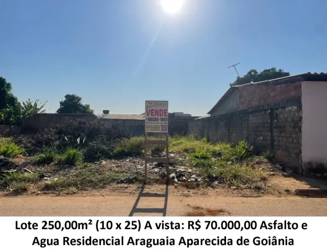 Leia a descrição: Lote 250,00m² (Asfalto e Agua) Residencial Araguaia