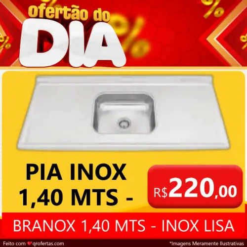 PIA DE INOX DE 1,40 MTS - BRANOX - PRODUTO CERTIFICADO PEOL INMETRO - TODA EM INOX