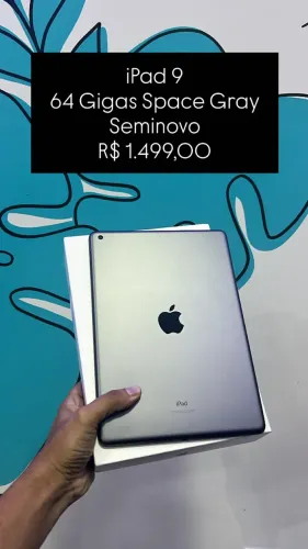 iPad 9ª Geração / 64GB / Space Gray / R$ 1.499,00