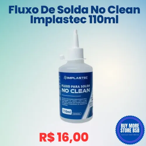 Fluxo De Solda No Clean Implastec 110ml