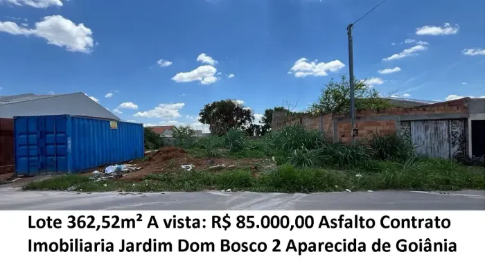 Leia a descrição: Lote 362,52m² (Asfalto) Jardim Dom Bosco 2