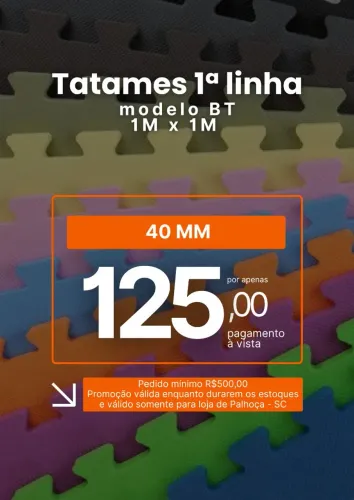 TATAME 1°LINHA MODELO BT 1X1 40MM
