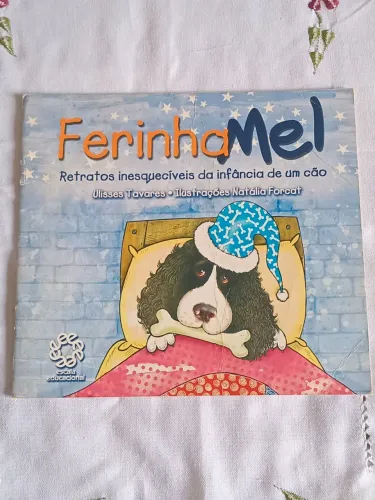 Livro Ferinha Mel - Retratos da Infância de um Cão