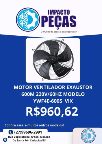 Motor ventilador exaustor 600M 220V