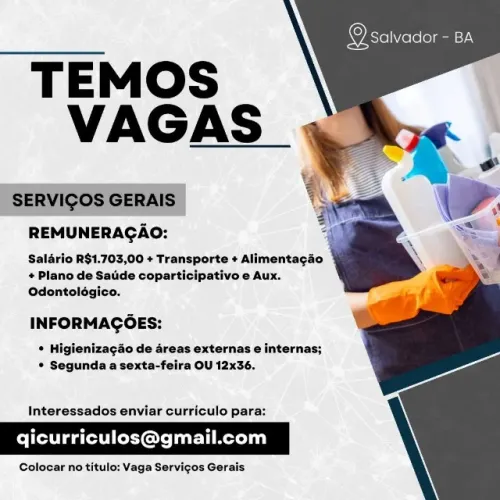  VAGA DE EMPREGO - AUXILIAR DE SERVIÇOS GERAIS   Local: Salvador - BA