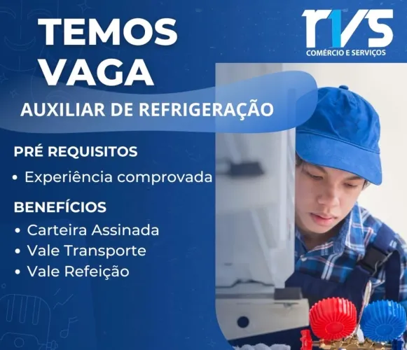 ESTAMOS CONTRATANDO AUXILIAR DE REFRIGERAÇÃO