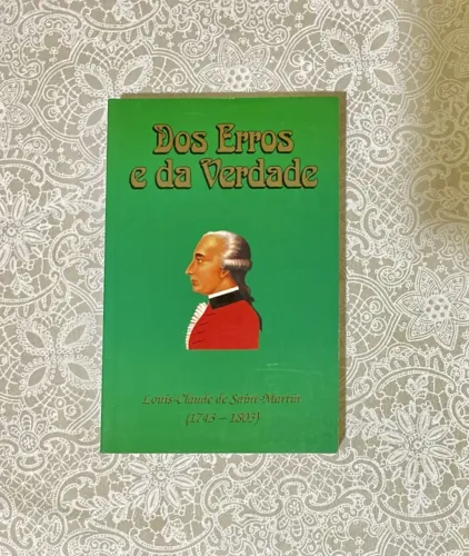 Livro Dos Erros e da Verdade (Louis-Claude de Saint-Martin)