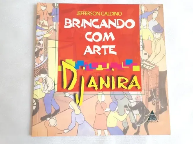 Livro Brincando Com Arte Djanira - Jefferson Galdino