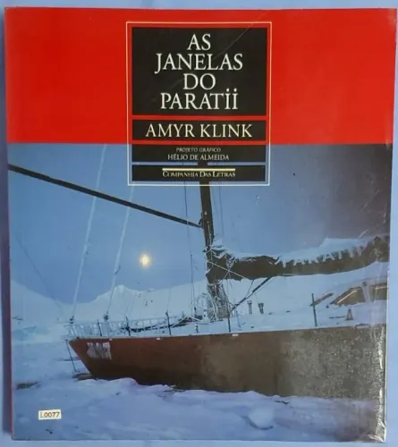 Livros " As janelas do Paratii ", " Mar Sem Fim ", " Paratii - Entre dois Pólos "