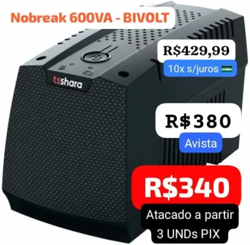 NOBREAK 600VA BIVOLT TS SHARA TEMOS PRA ATACADO E VAREJO