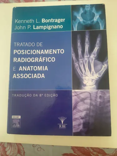 Livro posicionamentos radiológicos e anatomia associada bontrager 8a edição