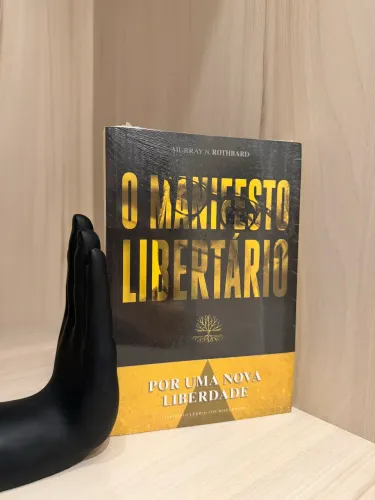 O Manifesto Libertário - Murray N. Rothbard | Lacrado