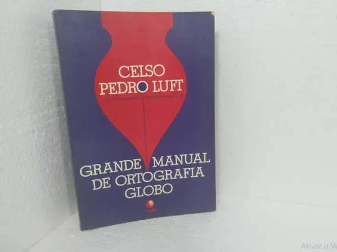 Livro Grande Manual De Ortografia Globo - Celso Pedro Luft (1987 - 2ª Edição)