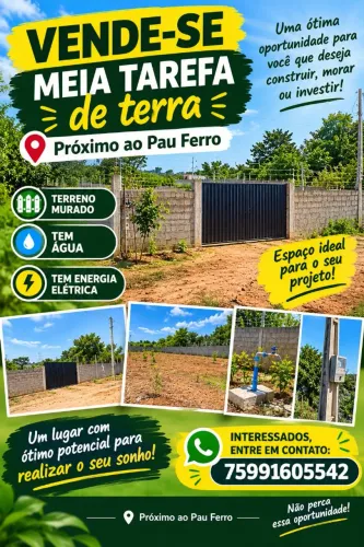 Vendo Meia Tarefa de Terra no Pau Ferro - Murada, Água e Luz