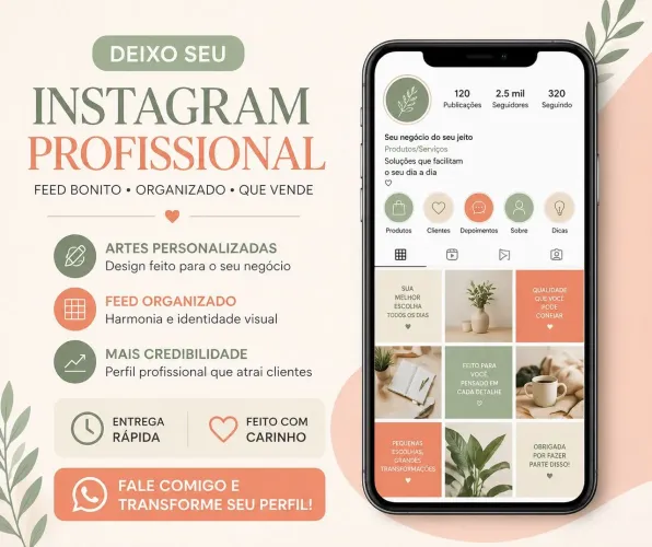 Eu organizo e transformo seu perfil com um feed bonito, padronizado e pronto para vender.<br>