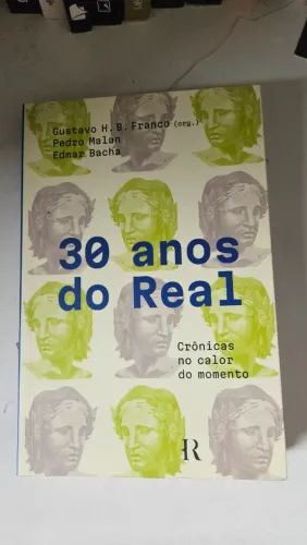 Livro assinado "30 anos do Real: Crônicas no calor do momento"