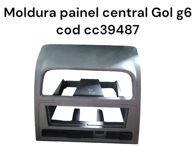Moldura Painel Central Gol G6 Cod Cc39487