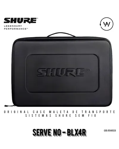 MALETA CASE SHURE PARA SISTEMAS SEM FIO BLX4R