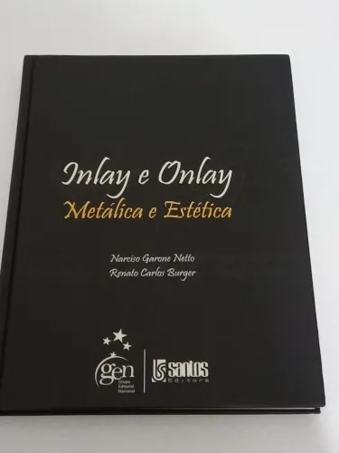 Livro ''Inlay e Onlay: Metalica e Estetica'' 2° edição 2009