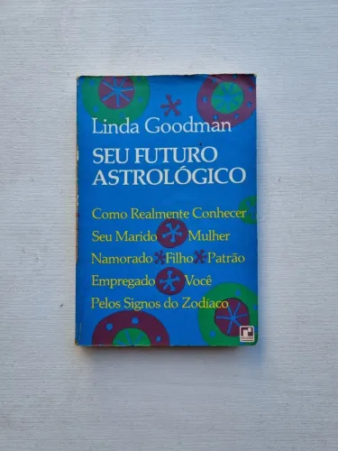 Livro " Seu Futuro Astrológico " de Linda Goodman, Astrologia (retirável em CURITIBA)