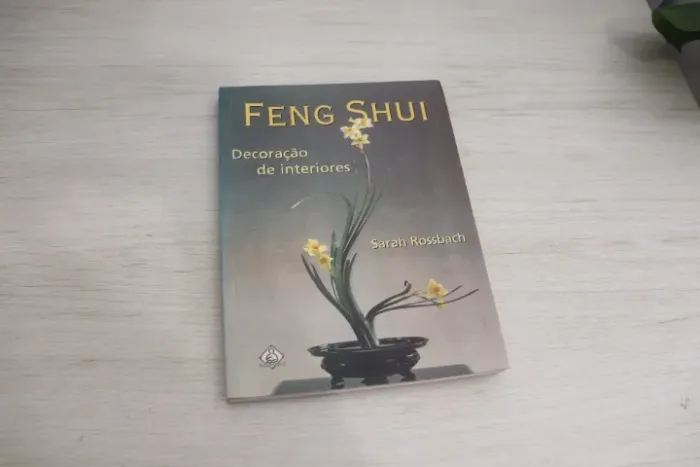 Feng Shui: Decoração de Interiores | Sarah Rossbach