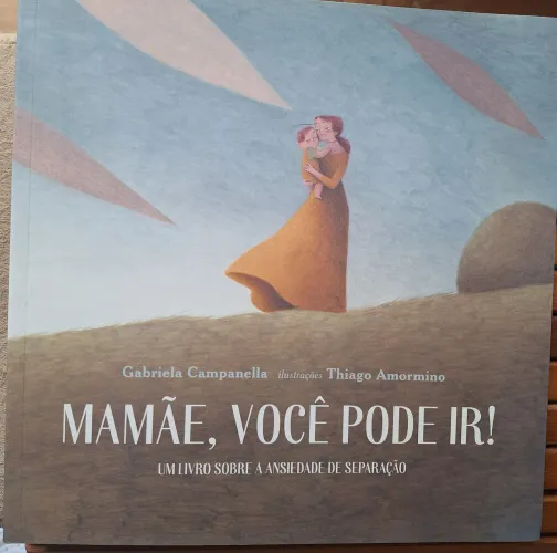 Livro infantil "Mamãe, você pode ir"