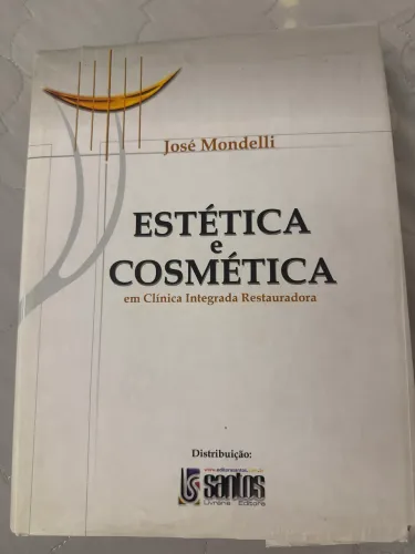 Livro Odontológico Estética e Cosmética José Mondelli